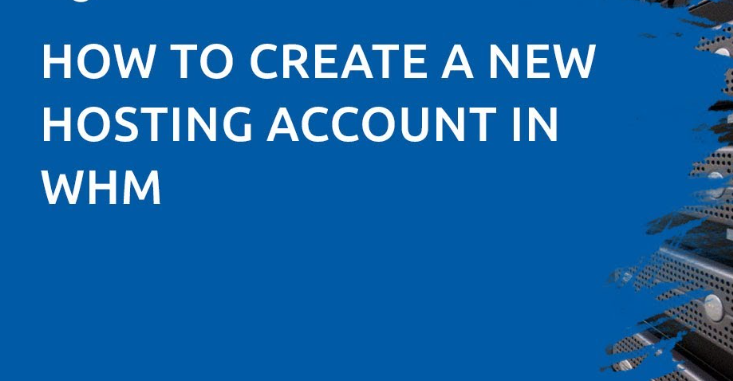 Create a New Account in WHM